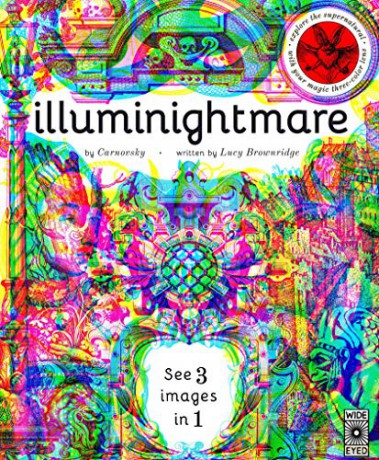 Illuminightmare: Explore the Supernatural with Your Magic Three-Colour Lens: 1 (Illumi: See 3 Images in 1) - Lucy Brownridge [KSIĄŻKA]
