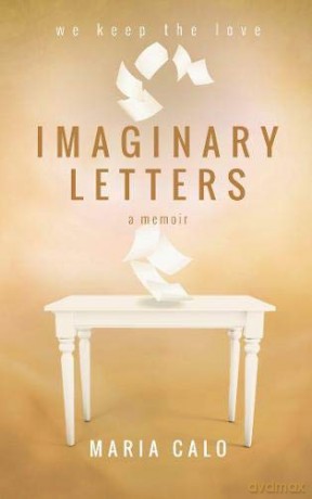 Imaginary Letters: a memoir - Maria Calo [KSIĄŻKA]