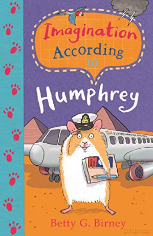 Imagination According to Humphrey (Humphrey the Hamster) - Betty G. Birney [KSIĄŻKA]