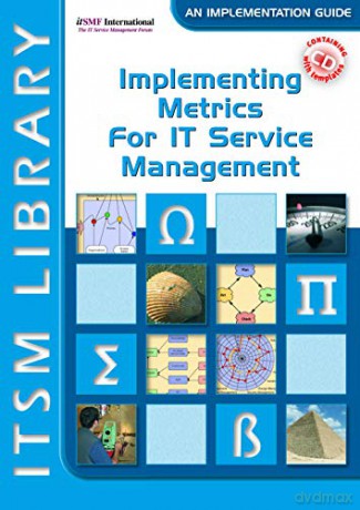 Implementing Metrics for IT Service Management: ITSM Library, An Implementation Guide, Book (ITSM Library Introduction Guide) - David Smith [KSIĄŻKA]