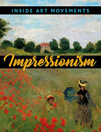 Impressionism (Inside Art Movements) - Susie Brooks [KSIĄŻKA]