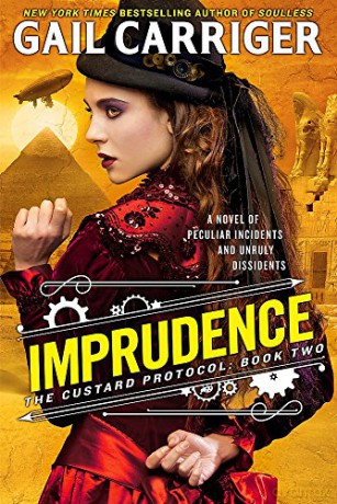 Imprudence: Book Two of The Custard Protocol - Gail Carriger [KSIĄŻKA]
