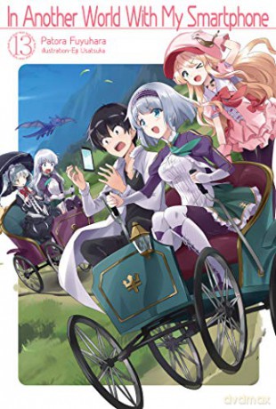 In Another World With My Smartphone: Volume 13 (In Another World With My Smartphone (light novel), 13) - Patora Fuyuhara [KSIĄŻKA]