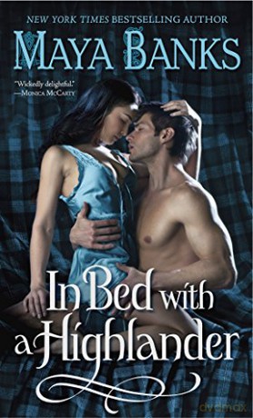 In Bed with a Highlander: 1 (Highlanders) - Maya Banks [KSIĄŻKA]