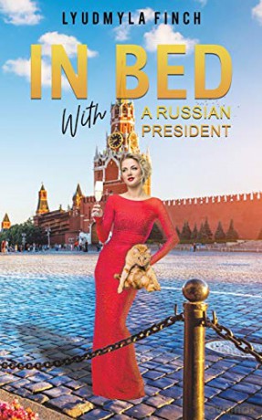 In Bed with a Russian President - Lyudmyla Finch [KSIĄŻKA]