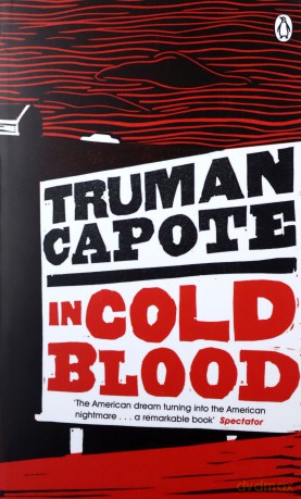 In Cold Blood: A True Account of a Multiple Murder and its Consequences (Penguin Essentials) - Truman Capote [KSIĄŻKA]