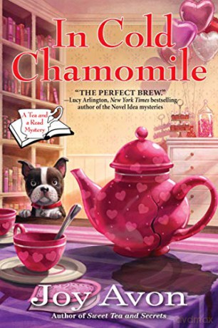 In Cold Chamomile: A Tea and a Read Mystery: 3 - Joy Avon [KSIĄŻKA]
