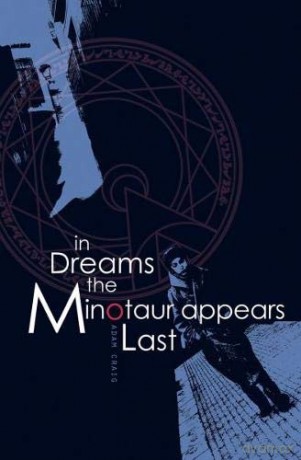 In Dreams the Minotaur Appears Last - Adam Craig [KSIĄŻKA]