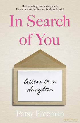 In Search of You: Letters to a Daughter - Patsy Freeman [KSIĄŻKA]