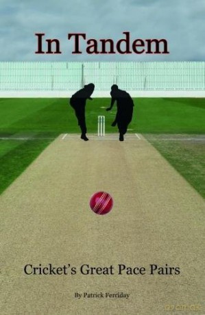 In Tandem: Cricket's Great Pace Pairs - Patrick Ferriday [KSIĄŻKA]