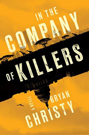 In the Company of Killers - Bryan Christy [KSIĄŻKA]