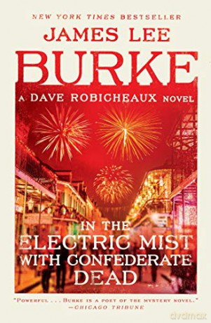 In the Electric Mist with Confederate Dead (Dave Robicheaux) - James Lee Burke [KSIĄŻKA]