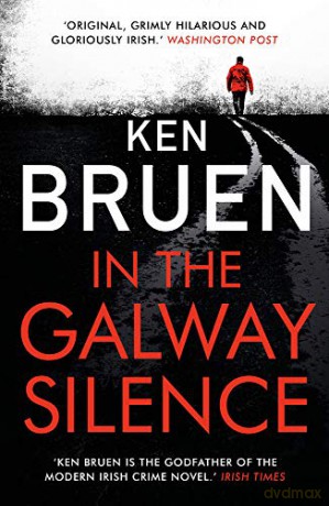 In the Galway Silence (Jack Taylor 14) - Ken Bruen [KSIĄŻKA]