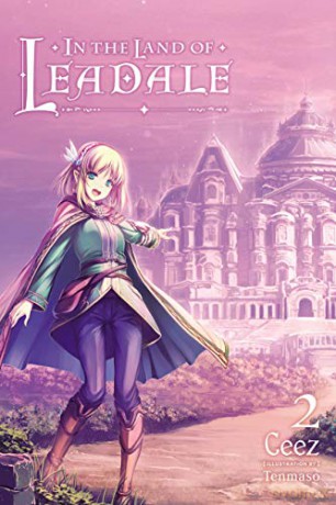 In the Land of Leadale, Vol. 2 (light novel) (In the Land of Leadale (Light Novel), 2) [KSIĄŻKA]