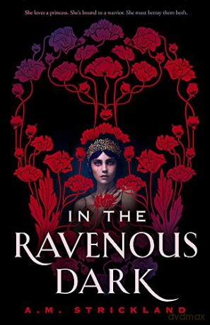 In the Ravenous Dark - A.M. Strickland [KSIĄŻKA]
