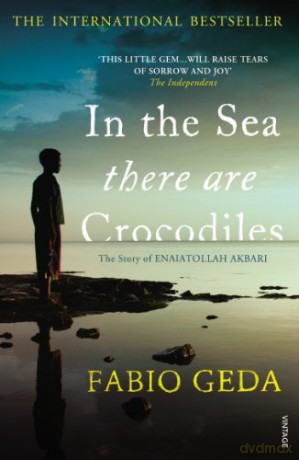 In the Sea There Are Crocodiles (Adult Edition) - Fabio Geda [KSIĄŻKA]