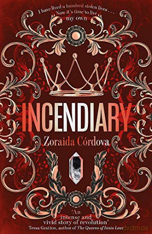Incendiary (Hollow Crown) - Zoraida Córdova [KSIĄŻKA]