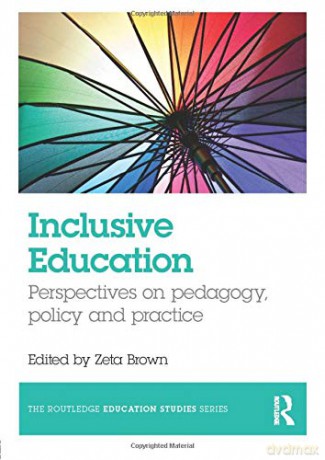Inclusive Education: Perspectives on pedagogy, policy and practice (The Routledge Education Studies Series) - Zeta Brown [KSIĄŻKA]