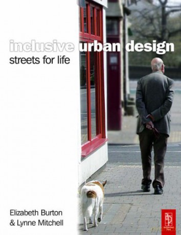 Inclusive Urban Design: Streets For Life - Elizabeth Burton [KSIĄŻKA]