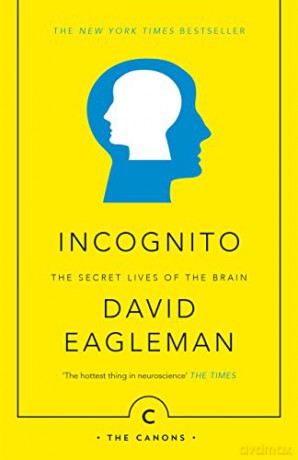 Incognito: The Secret Lives of The Brain (Canons) - David Eagleman [KSIĄŻKA]