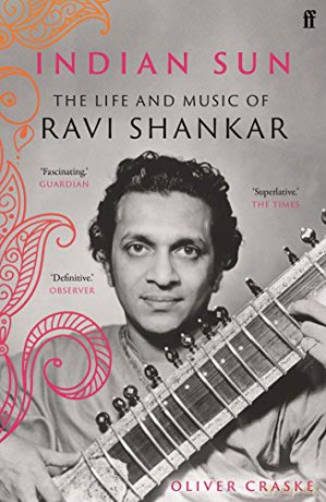 Indian Sun: The Life and Music of Ravi Shankar - Oliver Craske [KSIĄŻKA]