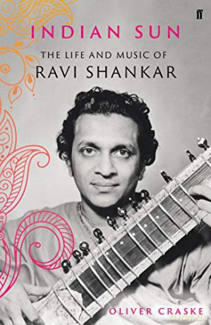 Indian Sun: The Life and Music of Ravi Shankar - Oliver Craske [KSIĄŻKA]
