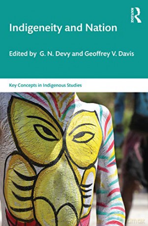 Indigeneity and Nation (Key Concepts in Indigenous Studies) - G. N. Devy [KSIĄŻKA]