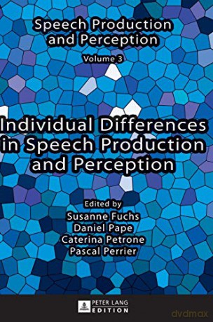 Individual Differences in Speech Production and Perception (3) - Susanne Fuchs [KSIĄŻKA]