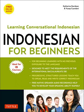 Indonesian for Beginners: Learning Conversational Indonesian (with Free Online Audio) - Katherine Davidsen [KSIĄŻKA]
