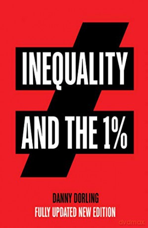 Inequality and the 1% - Danny Dorling [KSIĄŻKA]