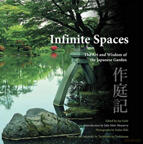 Infinite Spaces: The Art and Wisdom of the Japanese Garden - Joe Earle [KSIĄŻKA]