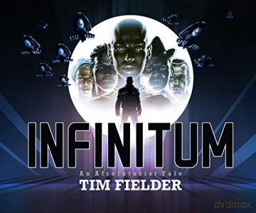 Infinitum: An Afrofuturist Tale - Tim Fielder [KSIĄŻKA]