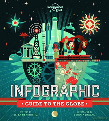 Infographic Guide to the Globe: 1 (Lonely Planet Kids) [KSIĄŻKA]