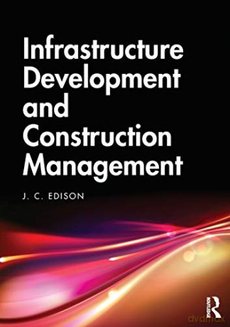 Infrastructure Development and Construction Management - J. C. Edison [KSIĄŻKA]