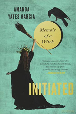 Initiated: Memoir of a Witch [KSIĄŻKA]