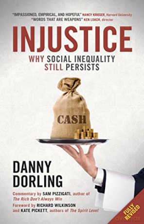 Injustice: Why Social Inequality Still Persists - Danny Dorling [KSIĄŻKA]