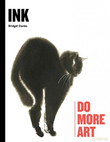 Ink: Do More Art - Bridget Davies [KSIĄŻKA]