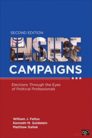 Inside Campaigns: Elections through the Eyes of Political Professionals - Matthew J. (Jeremy) Dallek [KSIĄŻKA]