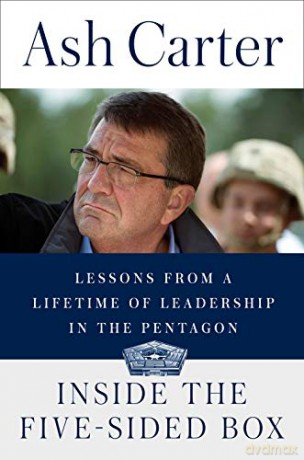 Inside the Five-Sided Box: Lessons from a Lifetime of Leadership in the Pentagon - Ash Carter [KSIĄŻKA]