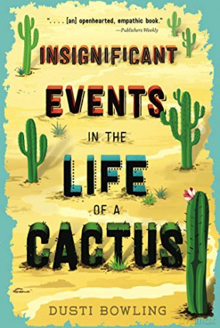 Insignificant Events in the Life of a Cactus: 1 - Dusti Bowling [KSIĄŻKA]