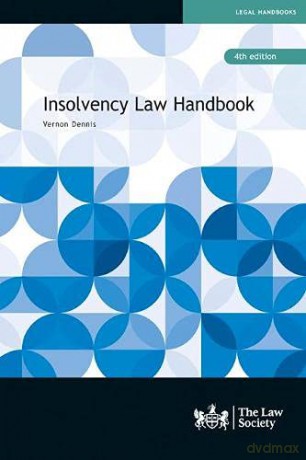 Insolvency Law Handbook - Vernon Dennis [KSIĄŻKA]