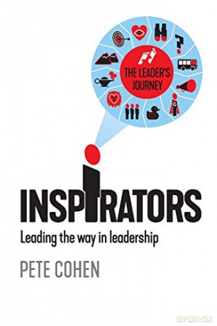 Inspirators: Leading the way in leadership - Pete Cohen [KSIĄŻKA]