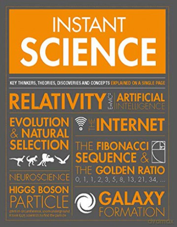 Instant Science: Key thinkers, theories, discoveries and concepts explained on a single page - Jennifer Crouch [KSIĄŻKA]