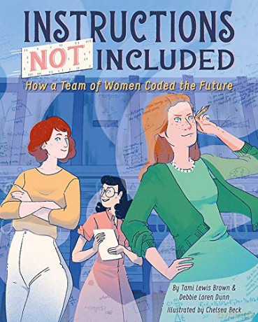 Instructions Not Included: How a Team of Women Coded the Future - Tami Lewis Brown [KSIĄŻKA]