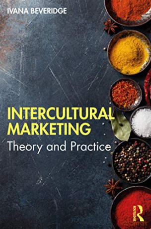 Intercultural Marketing: Theory and Practice - Ivana Beveridge [KSIĄŻKA]