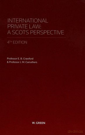 International Private Law - A Scots Perspective (Greens Student Text) - Dr E. B. Crawford [KSIĄŻKA]
