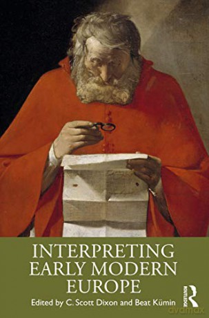 Interpreting Early Modern Europe - C. Scott Dixon [KSIĄŻKA]