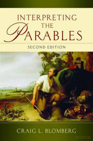 Interpreting the Parables (Second Edition) - Craig Blomberg [KSIĄŻKA]