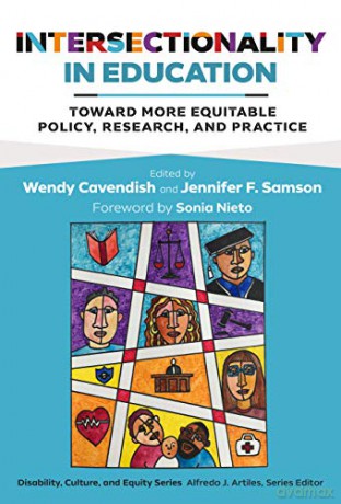 Intersectionality in Education: Toward More Equitable Policy, Research, and Practice (Disability, Culture, and Equity Series) - Alfredo J. Artiles [KSIĄŻKA]