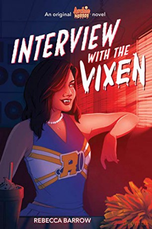 Interview with the Vixen (Archie Horror, book 2) - Rebecca Barrow [KSIĄŻKA]
